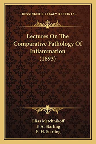 9781164883807: Lectures On The Comparative Pathology Of Inflammation (1893)