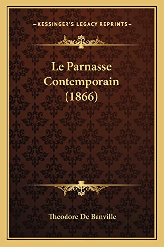 9781164902751: Le Parnasse Contemporain (1866)