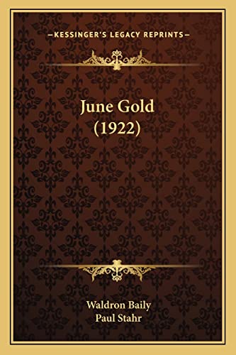 Beispielbild fr June Gold (1922) zum Verkauf von ALLBOOKS1