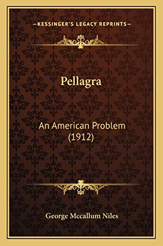 Stock image for Pellagra: An American Problem (1912) for sale by ALLBOOKS1