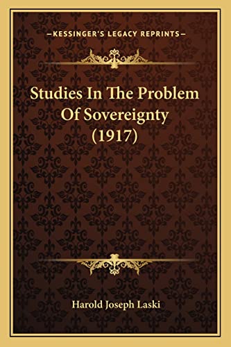 9781164911487: Studies In The Problem Of Sovereignty (1917)
