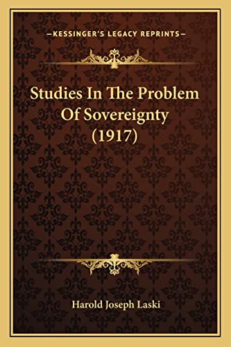 9781164911487: Studies in the Problem of Sovereignty (1917)