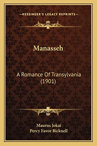 9781164921554: Manasseh: A Romance of Transylvania (1901)