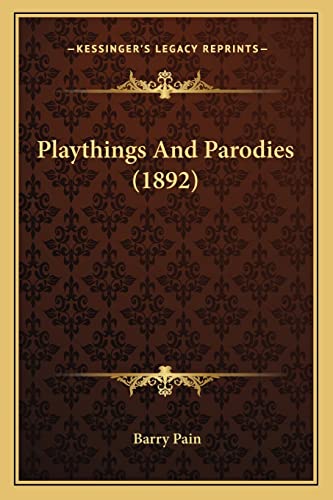 Beispielbild fr Playthings And Parodies (1892) zum Verkauf von ALLBOOKS1