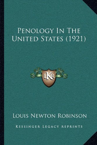 Beispielbild fr Penology in the United States (1921) zum Verkauf von THE SAINT BOOKSTORE