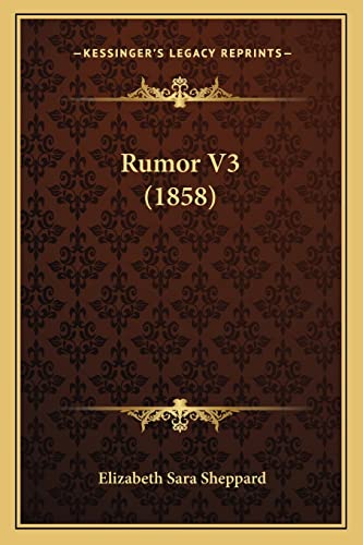 9781164924708: Rumor V3 (1858)