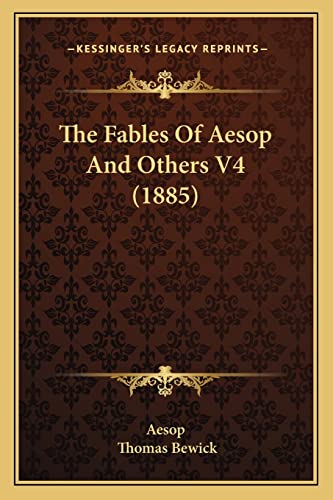 The Fables Of Aesop And Others V4 (1885) (9781164935803) by Aesop