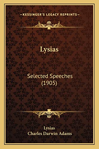 9781164936794: Lysias: Selected Speeches (1905)