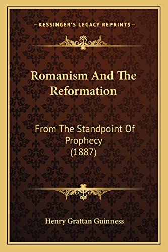 9781164937180: Romanism and the Reformation: From the Standpoint of Prophecy (1887)