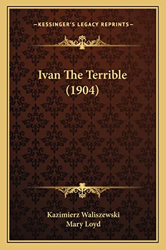 Stock image for Ivan the Terrible (1904) for sale by THE SAINT BOOKSTORE