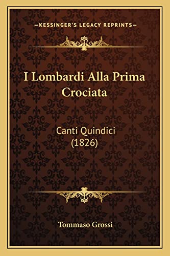 9781164944904: I Lombardi Alla Prima Crociata