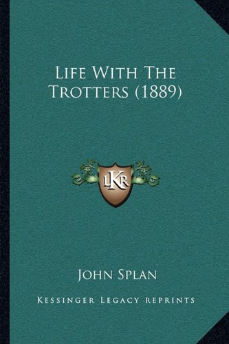 9781164946960: Life with the Trotters (1889)