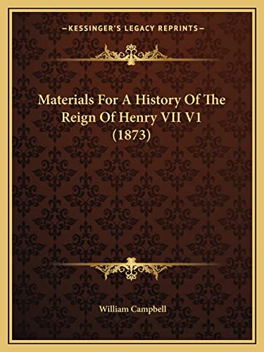 Beispielbild fr Materials For A History Of The Reign Of Henry VII V1 (1873) zum Verkauf von ALLBOOKS1