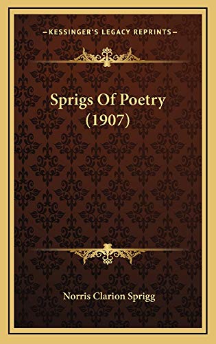 9781164967200: Sprigs of Poetry (1907)