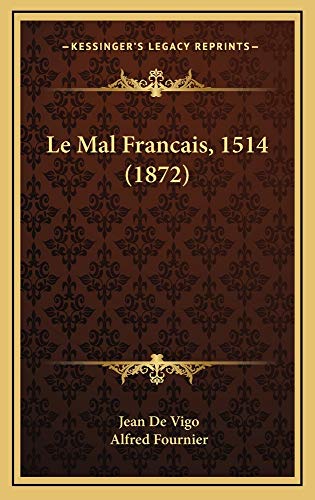 9781164967354: Le Mal Francais, 1514 (1872)