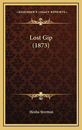 9781164982777: Lost Gip (1873)