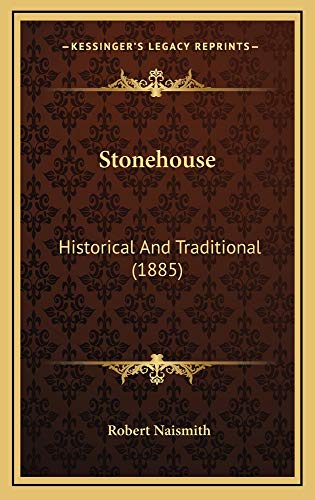 9781164995579: Stonehouse: Historical And Traditional (1885)