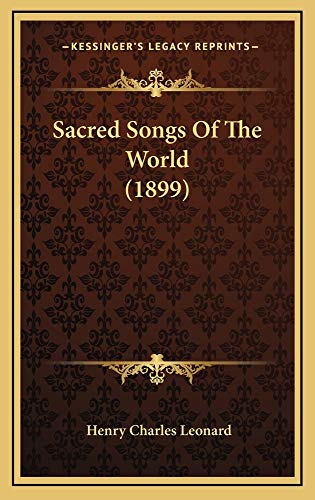 9781165003358: Sacred Songs Of The World (1899)
