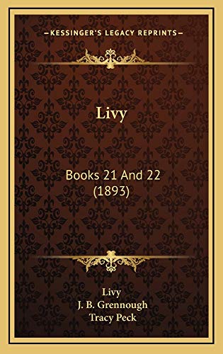 Livy: Books 21 And 22 (1893) (9781165003648) by Livy