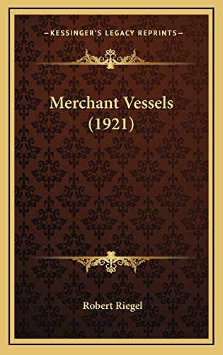 9781165012381: Merchant Vessels (1921)