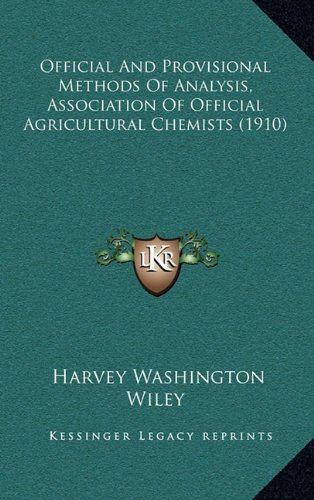 9781165018819: Official And Provisional Methods Of Analysis, Association Of Official Agricultural Chemists (1910)