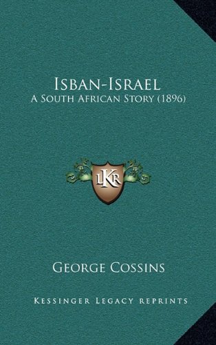 9781165024162: Isban-Israel: A South African Story (1896)