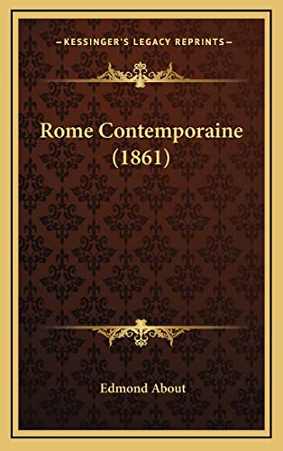 Rome Contemporaine (1861) (9781165042869) by About, Edmond