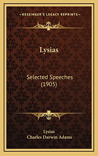 9781165048670: Lysias: Selected Speeches (1905)