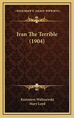 Stock image for Ivan the Terrible (1904) for sale by THE SAINT BOOKSTORE