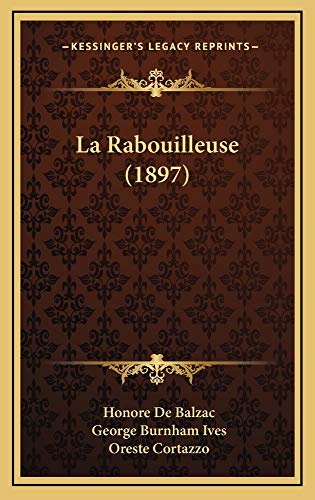 9781165057849: La Rabouilleuse (1897)