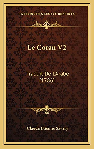 9781165059898: Le Coran V2: Traduit De L'Arabe (1786)