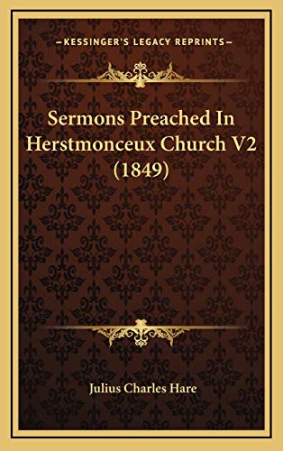 Sermons Preached In Herstmonceux Church V2 (1849) (9781165060375) by Hare, Julius Charles