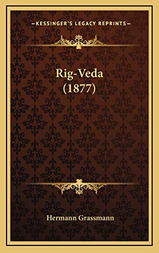 Rig-Veda (1877) (9781165061334) by Grassmann, Hermann