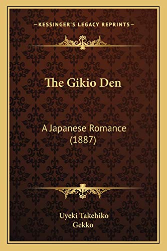 9781165083671: The Gikio Den: A Japanese Romance (1887)