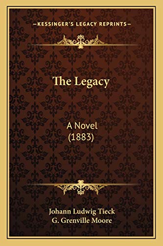 Beispielbild fr The Legacy: A Novel (1883) zum Verkauf von Lucky's Textbooks