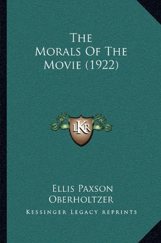 Imagen de archivo de The Morals of the Movie (1922) a la venta por THE SAINT BOOKSTORE