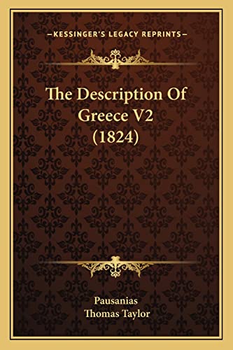 Stock image for The Description of Greece V2 (1824) for sale by THE SAINT BOOKSTORE