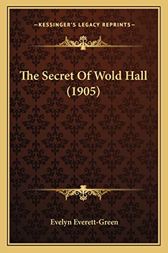 Imagen de archivo de The Secret Of Wold Hall (1905) a la venta por Reuseabook