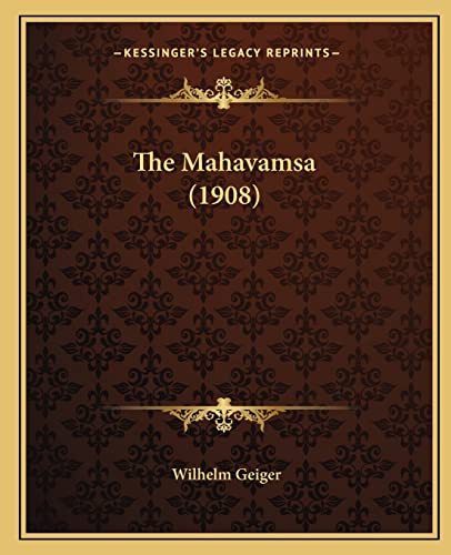 9781165126880: The Mahavamsa (1908)