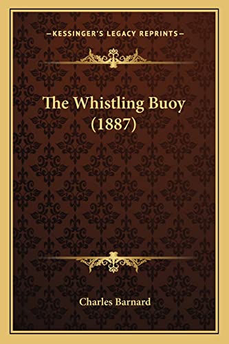 9781165145836: The Whistling Buoy (1887)