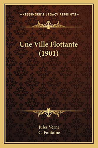 Une Ville Flottante (1901) (9781165147090) by Verne, Jules