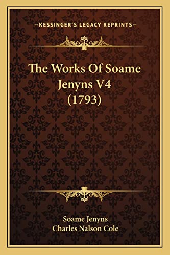 The Works Of Soame Jenyns V4 (1793) (9781165154364) by Jenyns, Soame