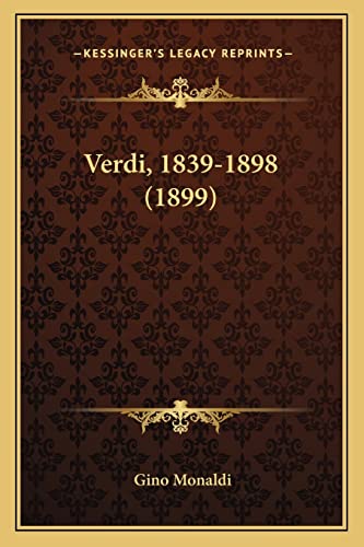 Stock image for Verdi, 1839-1898 (1899) for sale by THE SAINT BOOKSTORE