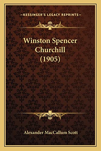 Imagen de archivo de Winston Spencer Churchill (1905) a la venta por THE SAINT BOOKSTORE