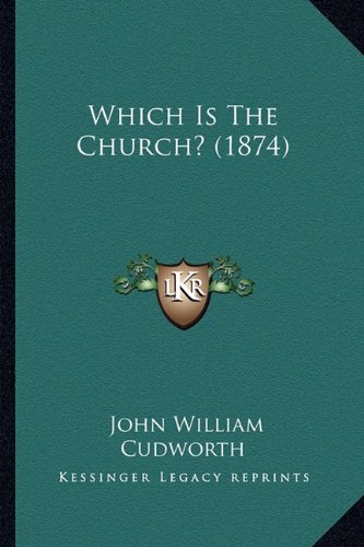 Beispielbild fr Which Is The Church? (1874) zum Verkauf von ALLBOOKS1