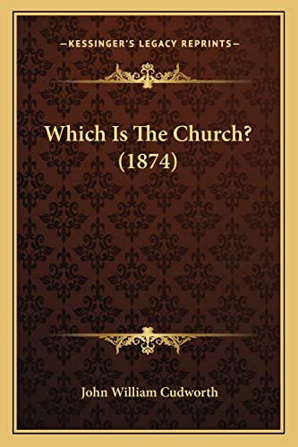Stock image for Which Is the Church? (1874) for sale by THE SAINT BOOKSTORE