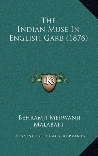 9781165168408: The Indian Muse in English Garb (1876)