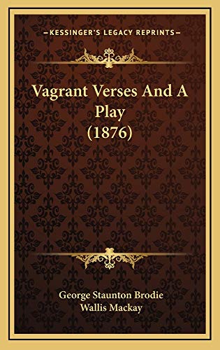 9781165181070: Vagrant Verses And A Play (1876)