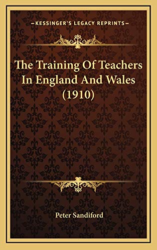 9781165182619: Training of Teachers in England and Wales (1910)