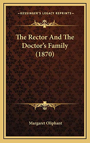 9781165183869: The Rector and the Doctor's Family (1870)